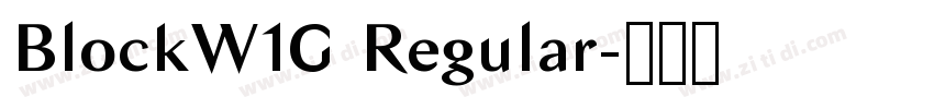 BlockW1G Regular字体转换 BlockW1G Regular字体转换